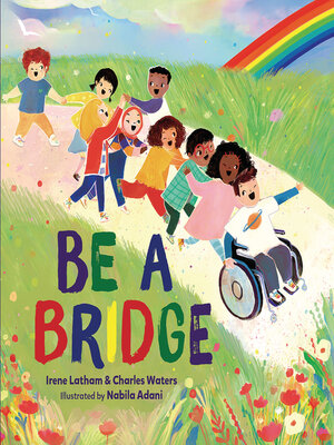 cover image of Be a Bridge